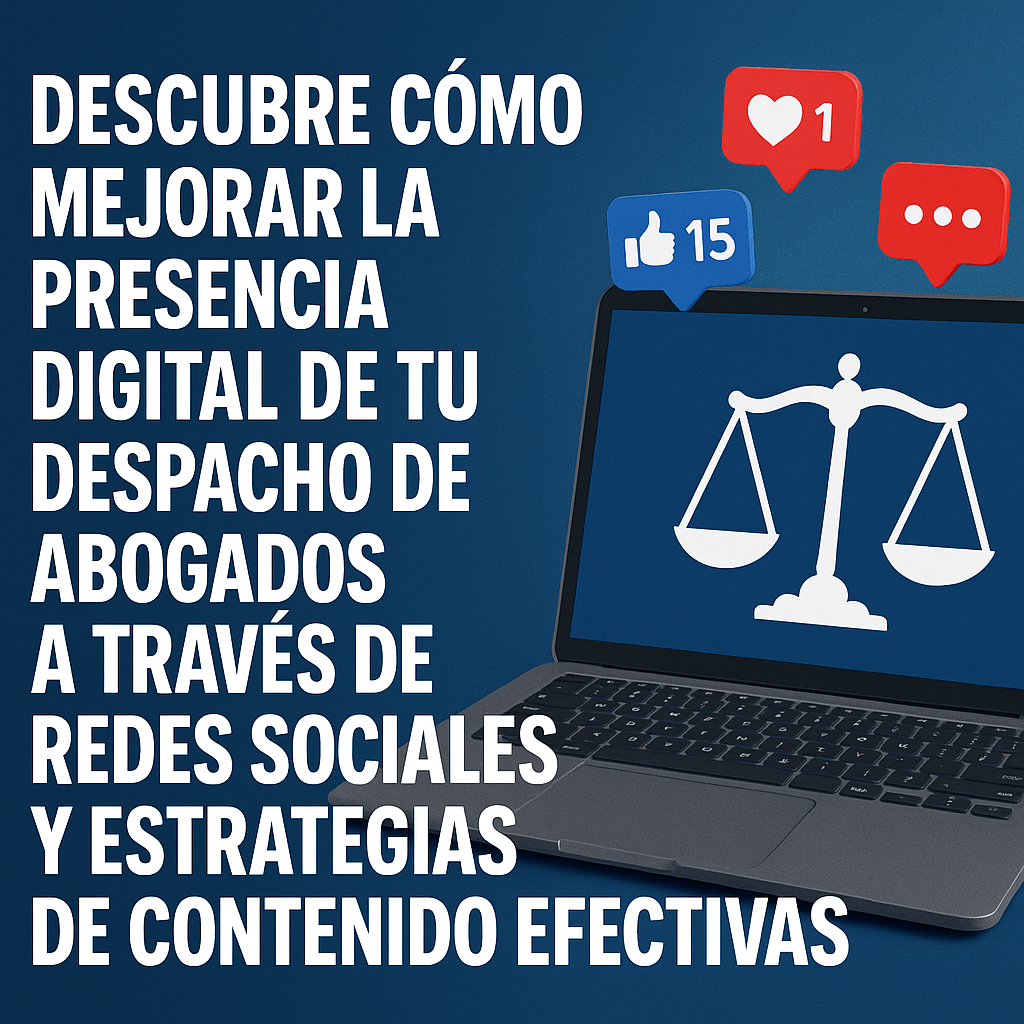 ¿Qué Plataformas Sociales son las Mejores para Despachos de Abogados?