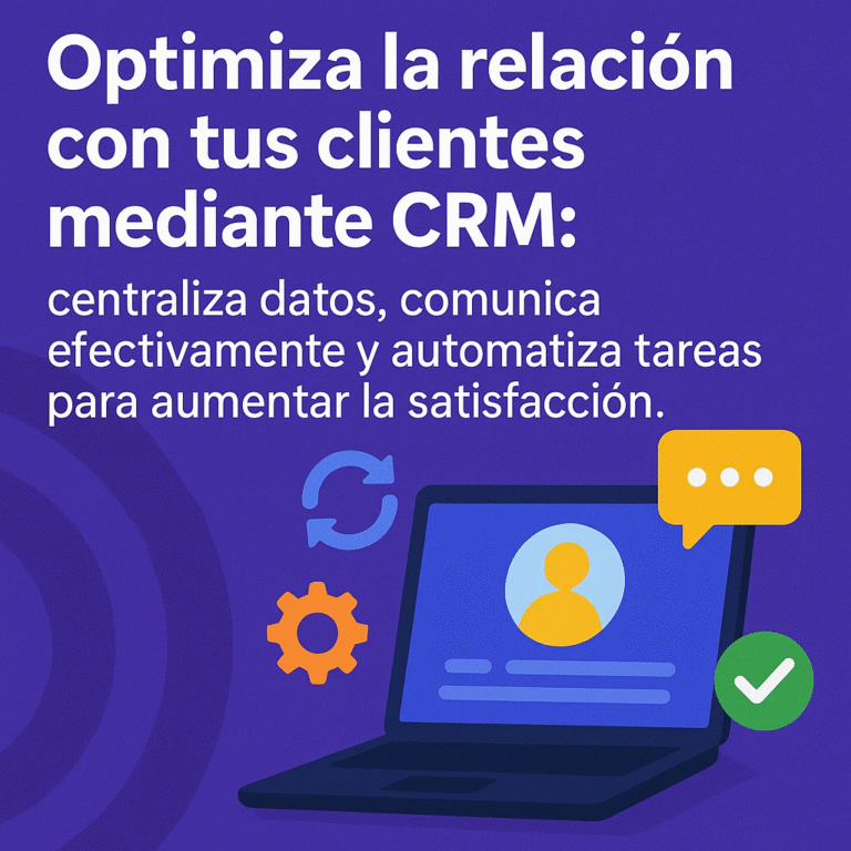Claves para Mejorar la Relación con el Cliente mediante CRM